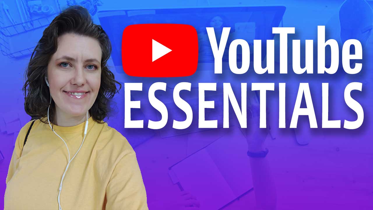 YouTube Essentials: Choose a Niche and Start Your Channel